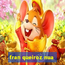 fran queiroz nua